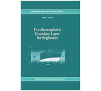 The Atmospheric Boundary Layer For Engineers