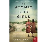 The Atomic City Girls: A Novel - [Version Originale] Inconnu (Auteur)