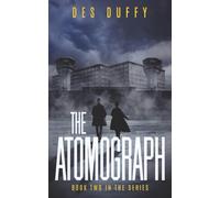 The Atomograph: Book 2 of the Lawman Series. A Time Travel Thriller.