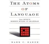 The Atoms of Language Mark C. Baker (Auteur)