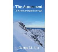 The Atonement In Modern Evangelical Thought