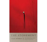 The Atonement: It's Meaning and Significance