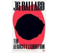The Atrocity Exhibition (Flamingo Modern Classics): Annotated