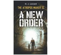The Atropos Maker Ii: A New Order