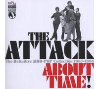 The Attack - About Time: The Definitive Mod-Pop Collection 1967-1968 By The Attack (2006-07-03)