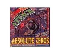 The Attack of the Absolute Zeros - The Attack of the Absolute Zeros