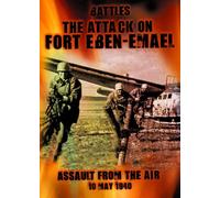 The Attack on Fort Eben Emael