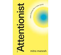 The Attentionist: Early Edition