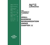 The Attorney's Handbook on Small Business Reorganization Under Chapter 11