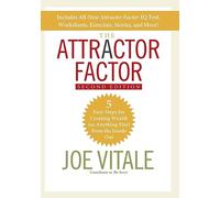 The Attractor Factor: 5 Easy Steps for Creating Wealth or Anything Else from the Inside Out