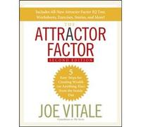 The Attractor Factor: 5 Easy Steps for Creating Wealth or Anything Else from the Inside Out