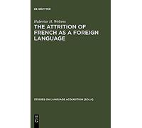 The Attrition Of French As A Foreign Language