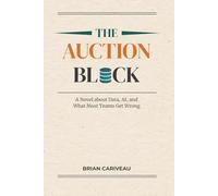 The Auction Block: A Novel About Data, AI, and What Most Teams Get Wrong