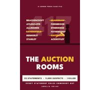 The Auction Rooms: A Murder Mystery Logic Puzzle for Adults: 9,000 Suspects, 23 Statements, One Killer - Every Statement Rules Somebody Out