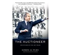 The Auctioneer: Adventures in the Art Trade