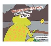 The Audacious Little Duck Bubble in Trouble - Lilian Boctor - Stonewall Press - Livre en Anglais Lilian BoctorLilian Boctor (Auteur)