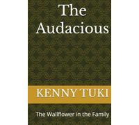 The Audacious: The Wallflower in the Family