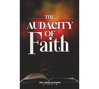The Audacity of Faith