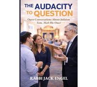 The Audacity to Question: Honest conversations about Judaism