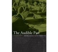 The Audible Past by Jonathan Sterne Jonathan Sterne (Auteur)