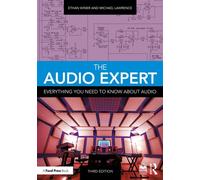 The Audio Expert Everything You Need to Know About Audio - Ethan Winer - Focal Press - ebook (ePub) - Livre