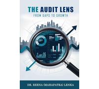 The Audit Lens: From Gaps to Growth