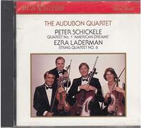 The Audobon Quartet - Schickele: Quartet No. 1 "American Dreams" • Laderman: String Quartet No. 6 : The Audobon Quartet