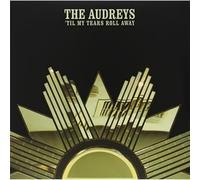 The Audreys - Til My Tears Roll Away