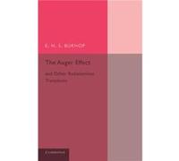 The Auger Effect and Other Radiationless Transitions - E. H. S. Burhop - Cambridge University Press - Livre en Anglais - Paperback E. H. S. BurhopE. H. S. Burhop (Auteur)