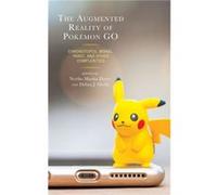 The Augmented Reality of Pokemon Go Unknown (Auteur)