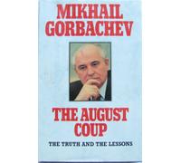 The August Coup: The Truth and the Lessons