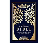 The Augustine Bible: ESV Catholic Edition (ESV-CE) - Catholic Bible with Blue Paperback Cover