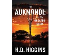 The Aukmondi: For the Greater Good
