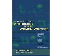 The Aunt Lute Anthology of U.S. Women Writers