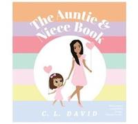 The Auntie and Niece Book by C L David C L David (Auteur)