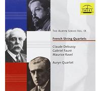 The Auryn Series Vol. IX : French String Quartets