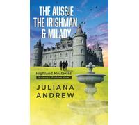 The Aussie the Irishman & Milady: Highland Mysteries [a Vienna Lafontaine Novel]