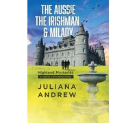 The Aussie the Irishman & Milady: Highland Mysteries [a Vienna Lafontaine Novel]