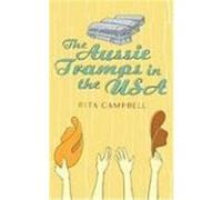 The Aussie Tramps in the USA Campbell, Rita (Auteur)