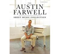 The Austin Farwell Sheet Music Collection - Recueil de partitions pour piano solo avec 18 transcriptions note à note de compositions originales | Musique contemporaine expressive et mélodique