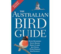 The Australian Bird Guide: Revised Edition