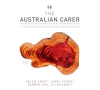 The Australian Carer: A Training Manual for Ageing Support