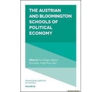 The Austrian And Bloomington Schools Of Political Economy