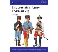 The Austrian Army 1740-80: Cavalry