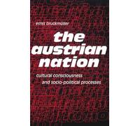 The Austrian Nation: Cultural Consciousness and Socio-Political Processes