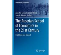 The Austrian School Of Economics In The 21st Century