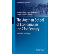 The Austrian School Of Economics In The 21st Century