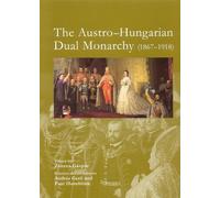 The Austro-Hungarian Dual Monarchy (1867-1918)