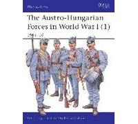 The Austro-Hungarian Forces In World War I (1)