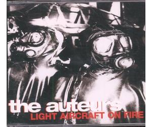 The Auteurs - Light Aircraft on Fire